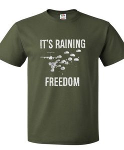 its raining freedom t shirt NAA