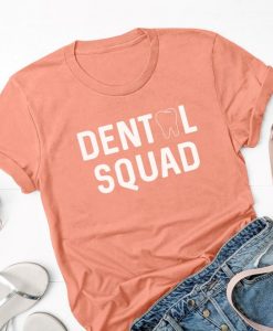 Dental squad tshirt NA