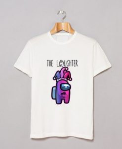 The Laughter – Among Us T Shirt NA