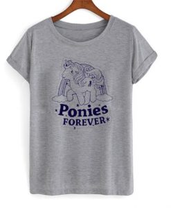 ponies forever T shirt NA