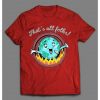 2020 PANDEMIC QUARANTINE That’s All Folks High Quality Cartoon Shirt NA