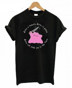 Ditto is Beauty shirt NA
