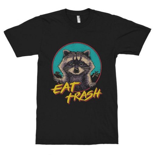 Eat Trash Funny Raccoon T-Shirt NA