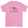 End Toxic Masculinity T Shirt NA