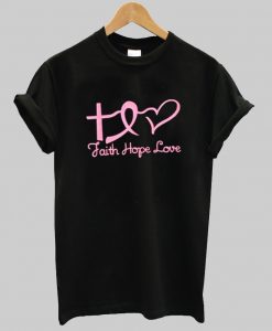 Faith Hope Love shirt NA