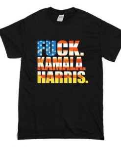 Fuck Kamala Harris T Shirt NA