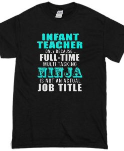 INFANT teacher T-shirt NA