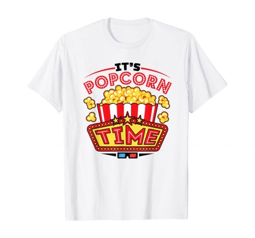 Its Popcorn Time shirt NA