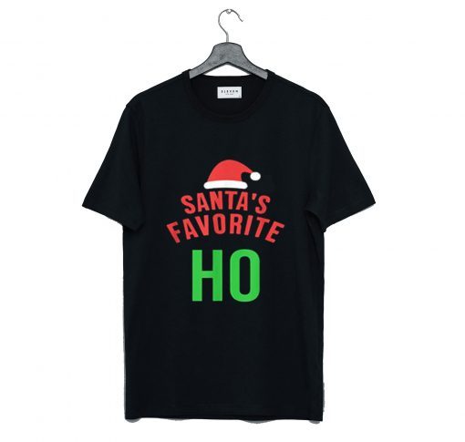 Santas Favorite Ho T Shirt NA