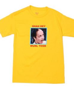 Shah Dey Wurl Toor T Shirt NA