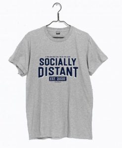 Socially Distant T-Shirt NA