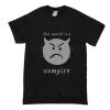 The World is a Vampire T-Shirt NA