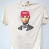 Abraham Lincoln Make America Great Again T Shirt NA