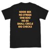 Good Sex no stress T Shirt Back NA