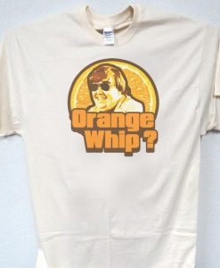 John Candy Orange Whip T Shirt NA