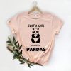 Just A Girl Who Loves Pandas t shirt NA