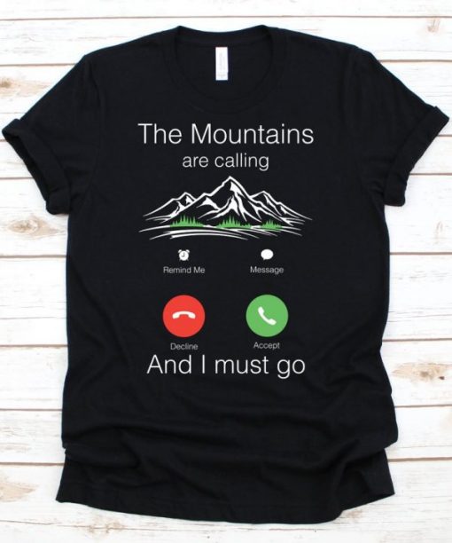 Mountains Are Calling T Shirt NA