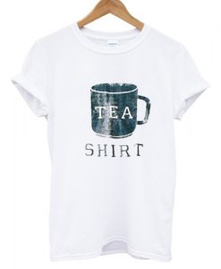Tea Shirt T shirt NA