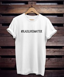 Black Lives Matter T-Shirt NA