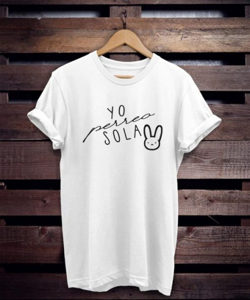 Yo Perreo Sola T-Shirt NA