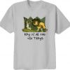 king of all the wild thing t shirt NA