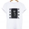 zero cool t-shirt