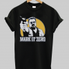 Big Lebowski Mark It Zero Walter T Shirt NA