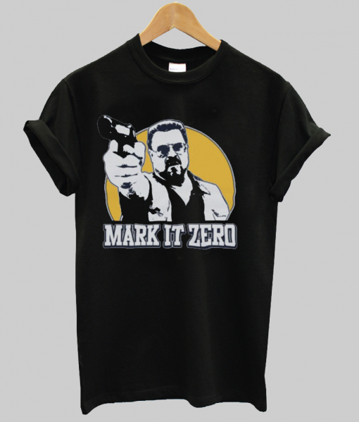 Big Lebowski Mark It Zero Walter T Shirt NA