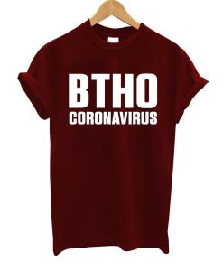 BTHO Coronavirus T Shirt NA