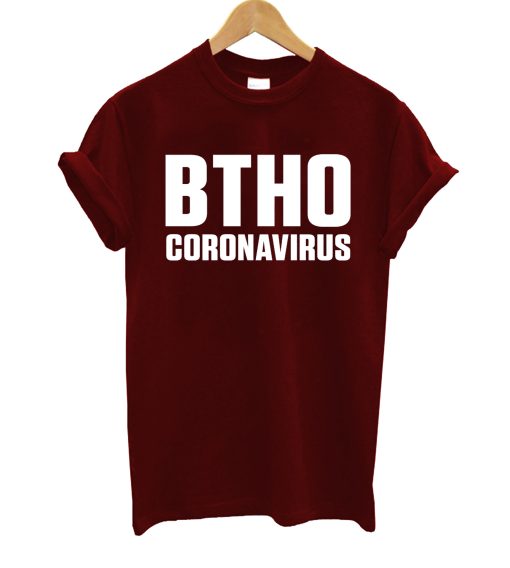 BTHO Coronavirus T Shirt NA