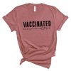 Vaccinated Because I'm Not Stupid Shirt NA