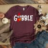 Gobble Gobble Thanksgiving Shirt NA