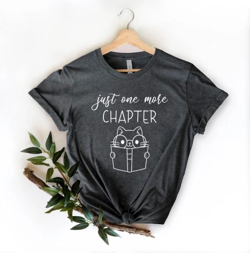 Just One More Chapter Shirt NA