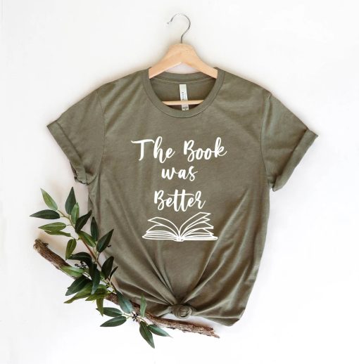 The Book was Better Shirt NA