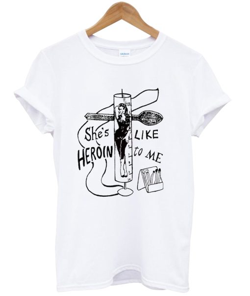 She's like Heroin To Me The Gun Club tshirt NA