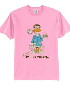 I Don’t Do Mornings Coffee Duck T-Shirt NA