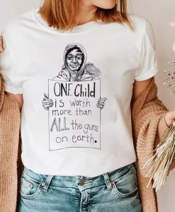 One Child Is Worth More Than All The Guns On Earth Shirt NA