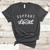 Support Local shirt NA