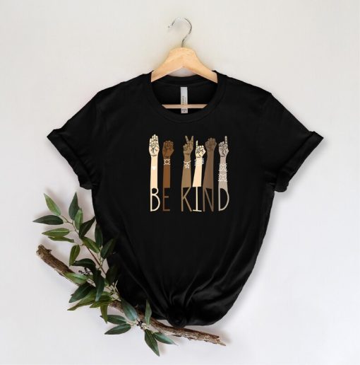 Be Kind Black Lives Matter Shirt NA