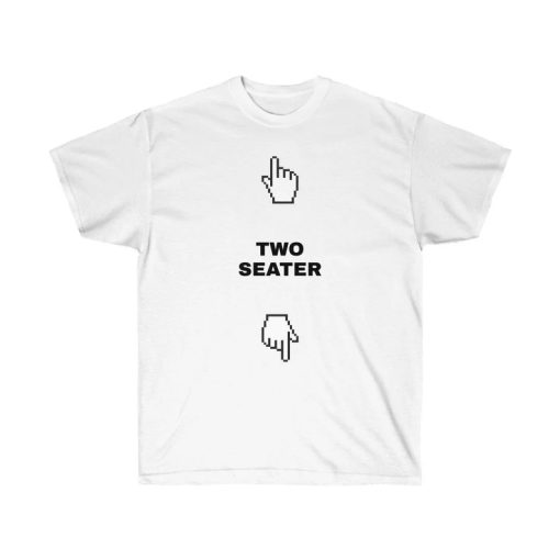 Two seater funny t shirt NA