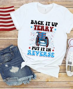 Back It Up Terry Put It In Reverse Shirt NA