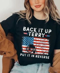 Back Up Terry Put It In Reverse Firework Funny 4th Of July T-shirt NA