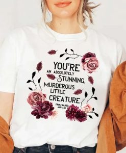 You're an Absolutely Stunning tshirt NA