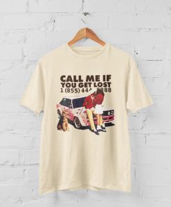 Call Me If You Get Lost T-Shirt NA