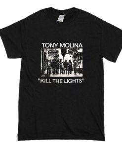 Tony Molina Kill The Lights T Shirt NA