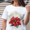 Happy Christmas Poinsettia tshirt NA