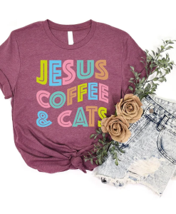 Jesus Coffee and Cats Shirts NA