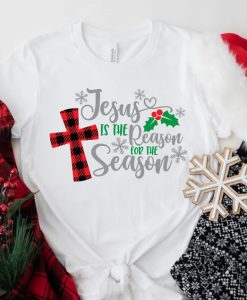 Jesus Is The Reason For The Season tshirt NA