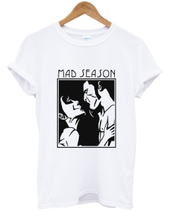 Mad Season T Shirt NA