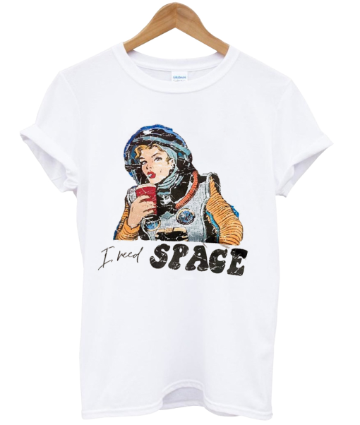 i need space tshirt NA